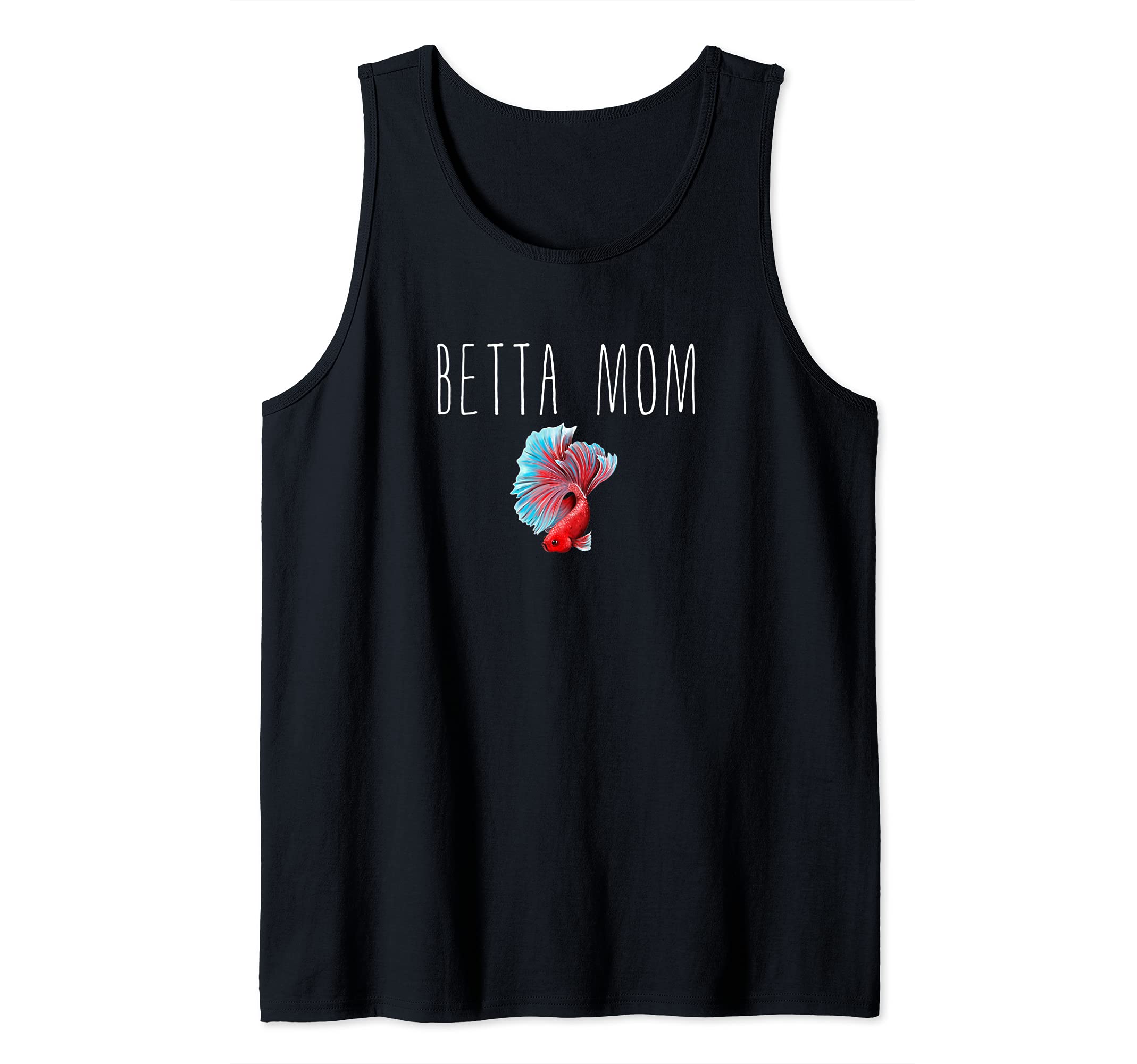 Betta Mom Proud Betta Fish Aquarium Owner Aquarist Tank Top
