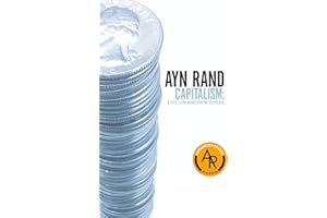 Capitalism: The Unknown Ideal