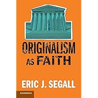 Originalism as Faith