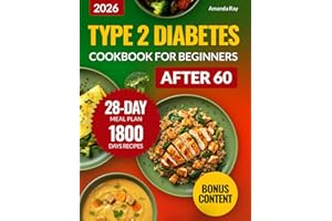 Type 2 Diabetes Cookbook for Beginners: 1800 Days of Super Easy, Flavorful, Low-Glycemic, Diabetic Recipes to Control Your Bl