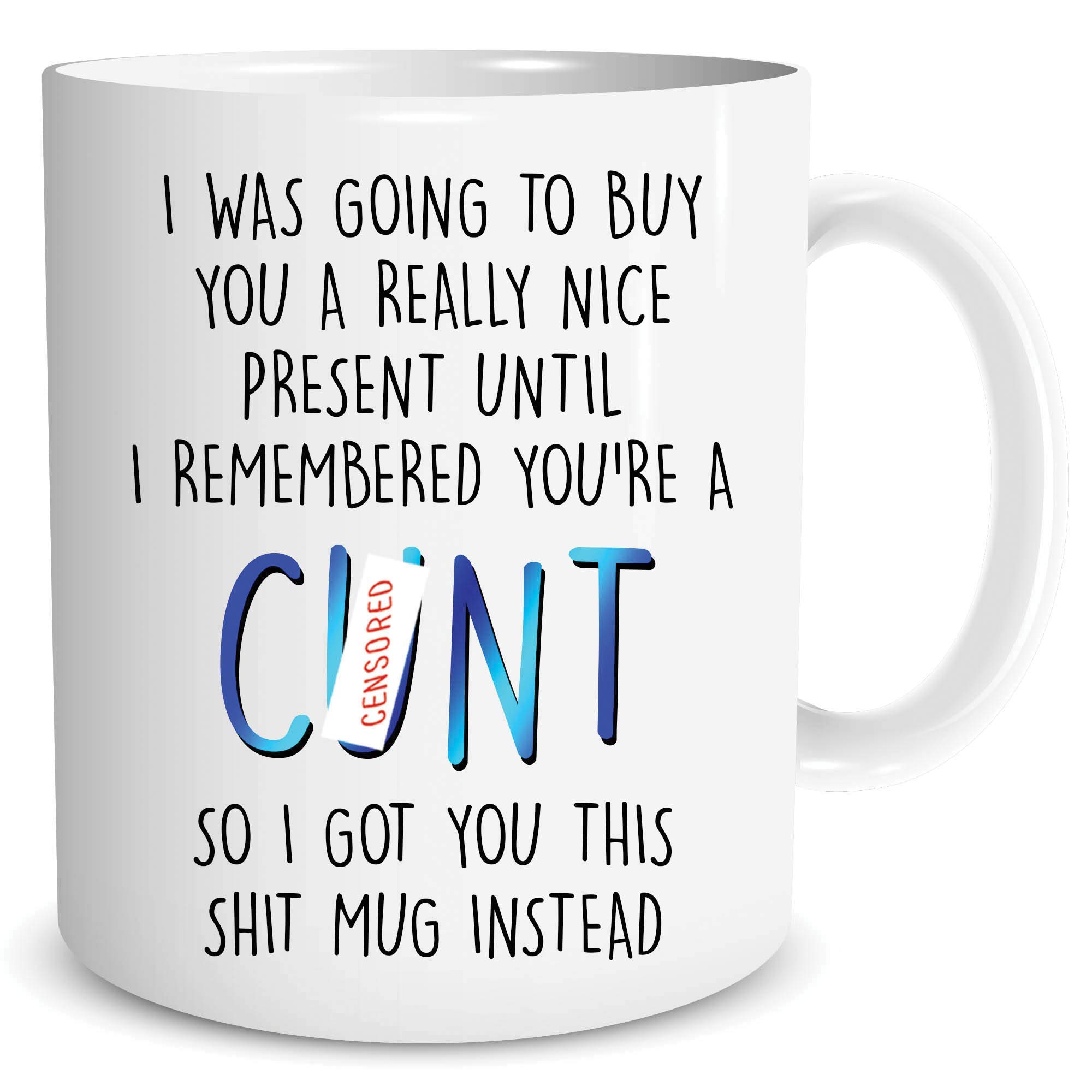 Funny Rude Offensive C*nt Mugs Swear Word Gifts Adult Humour Banter Colleague Husband Boyfriend Best Friend Present Birthday Xmas WSDMUG1318