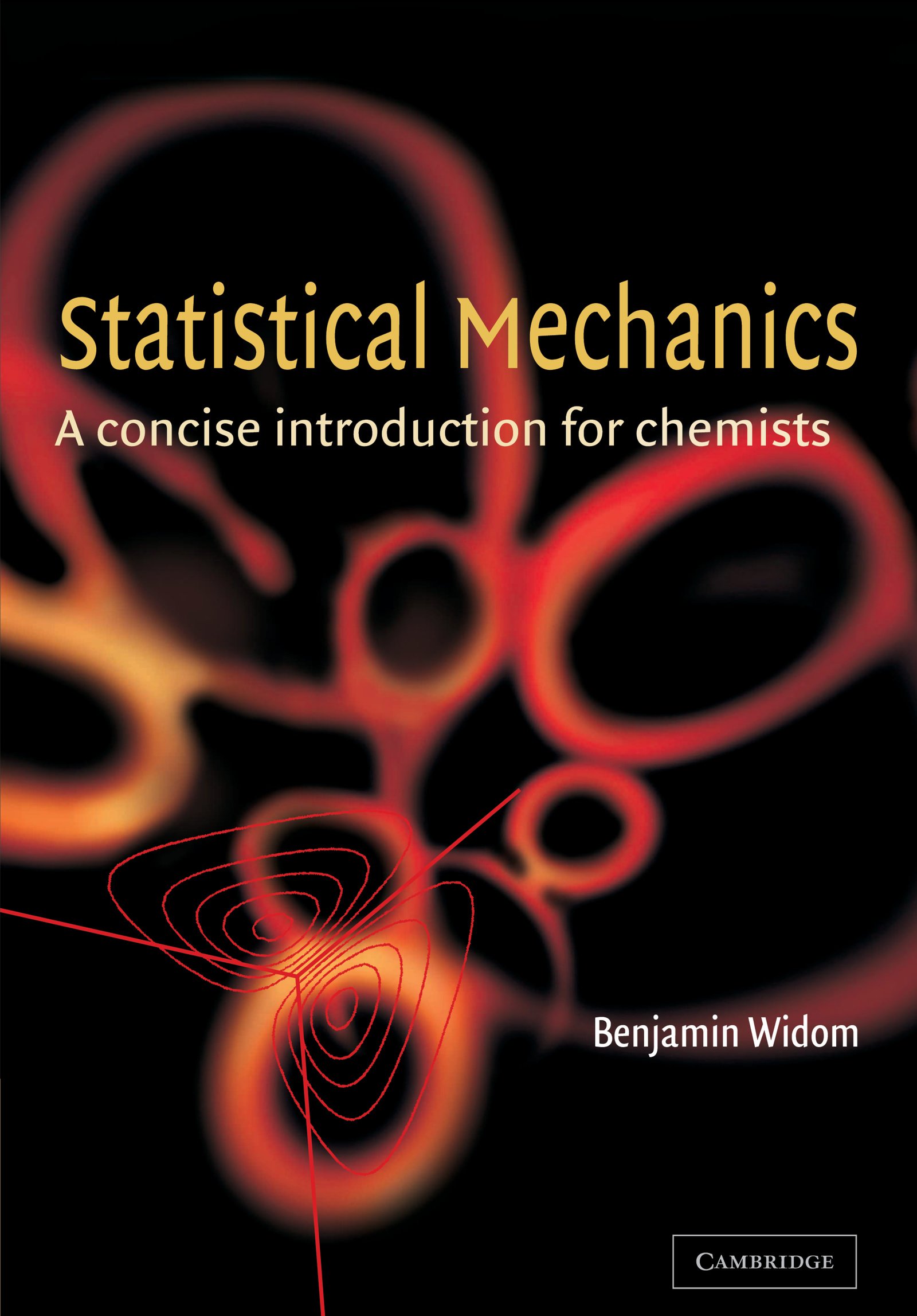 Statistical Mechanics A Concise Introduction For Chemists 1 Widom B Amazon Com