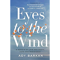 Eyes to the Wind: A Memoir of Love and Death, Hope and Resistance book cover Eyes to the Wind: A Memoir of Love and Death, Hope and Resistance book cover