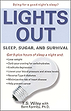 Lights Out: Sleep, Sugar, and Survival