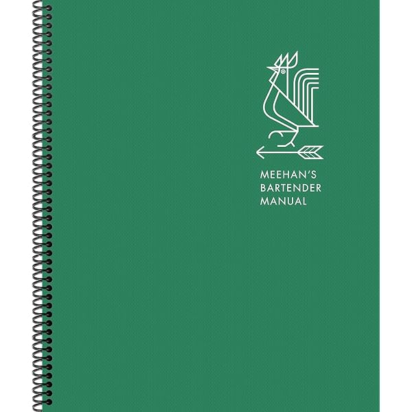 Meehan's Bartender Manual: [A Cocktail Reference and Recipe Book