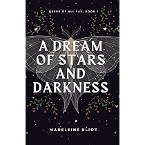 A Dream of Stars and Darkness (Queen of All Fae): Eliot, Madeleine ...