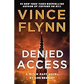 Denied Access: A Mitch Rapp Novel by Don Bentley