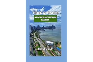 Tides &Trails: A Local Way Through Panama 2025-2026