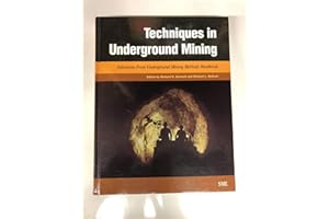 Techniques in Underground Mining: Selections from Underground Mining Methods Handbook