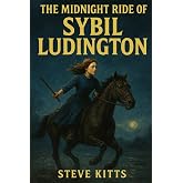 The Midnight Ride of Sibbell Ludington
