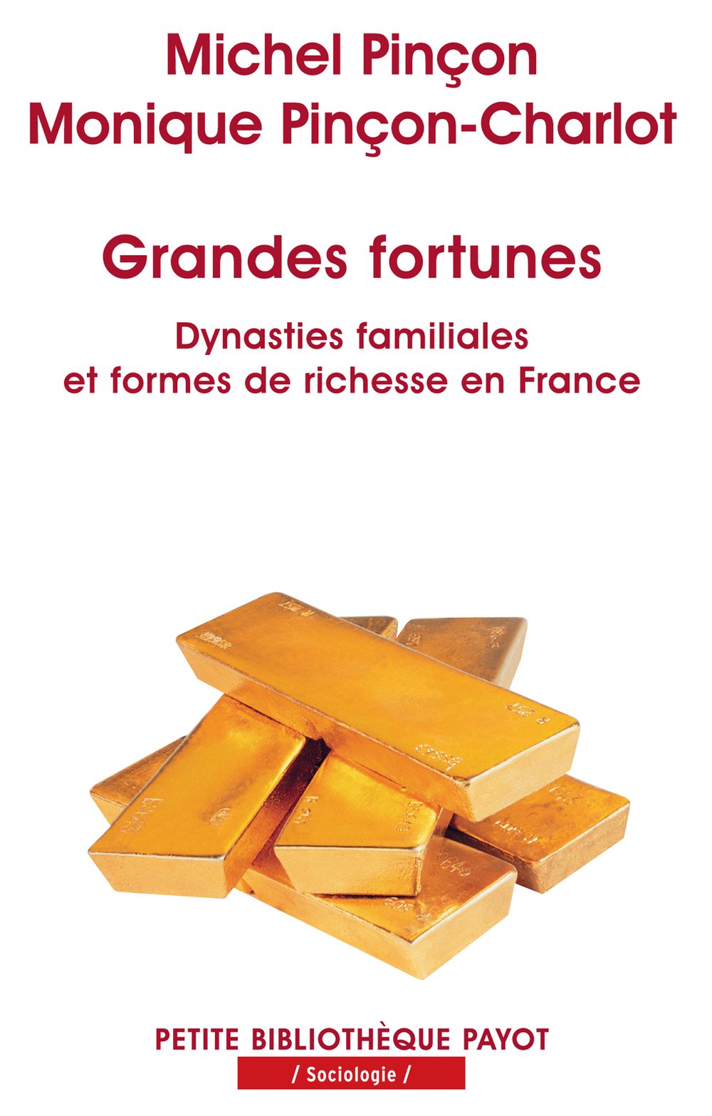 Grandes Fortunes Dynasties Familiales Et Formes De Richesses En France Dynasties Familiales Et Formes De Richesse En France Amazon De Pincon M Pincon Ch Fremdsprachige Bucher