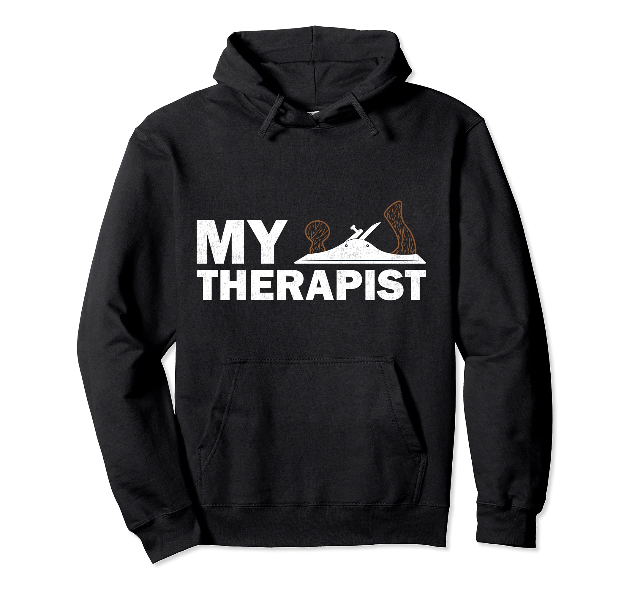 Funny Wood Planer Woodworking My Therapist Pullover Hoodie