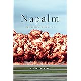 Napalm: An American Biography