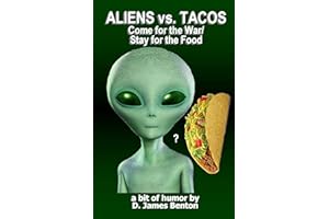 Aliens vs. Tacos: Come for the War/Stay for the Food