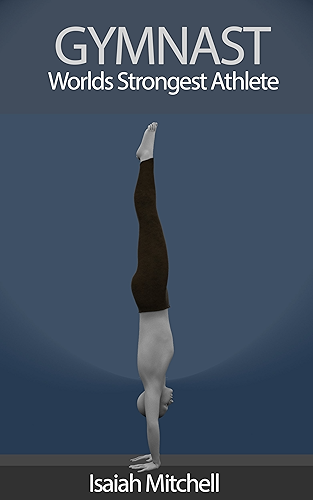 Download Gymnast. Worlds Strongest Athlete. BOOK 2: Rings Skills (English Edition) PDF