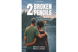 2 BROKEN PENCILS: It's not how you start-It's how you finish