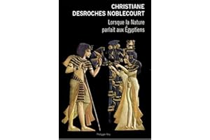 Lorsque la nature parlait aux Egyptiens (Document) (French Edition)