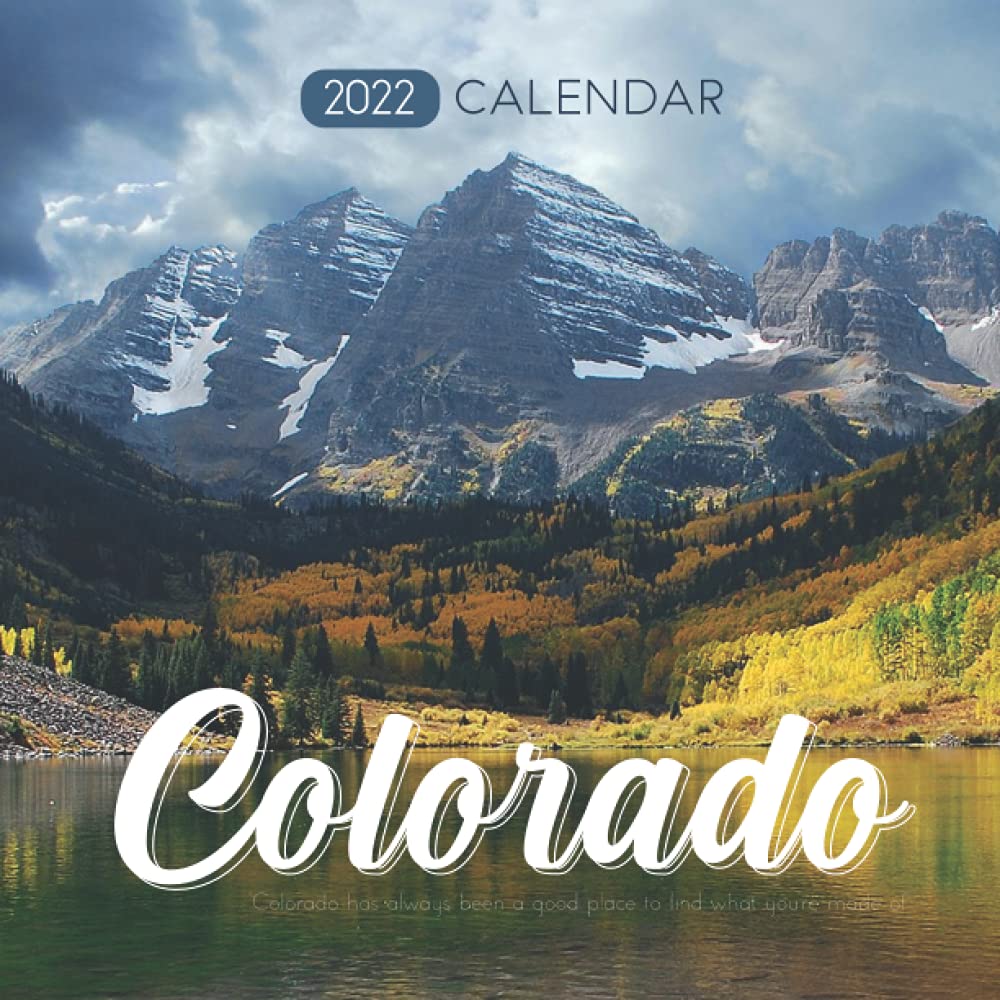 Colorado Calendar 2022: Calendar 2022 With 6 Months Of 2021 Bonus:  Publishing, Jimmy: 9798730585157: Amazon.com: Books