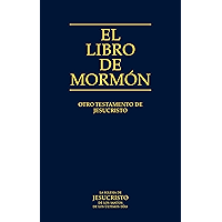 El Libro de Mormón: Otro Testamento de Jesucristo (Spanish Edition) book cover