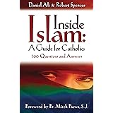 Inside Islam: A Guide for Catholics: 100 Questions and Answers