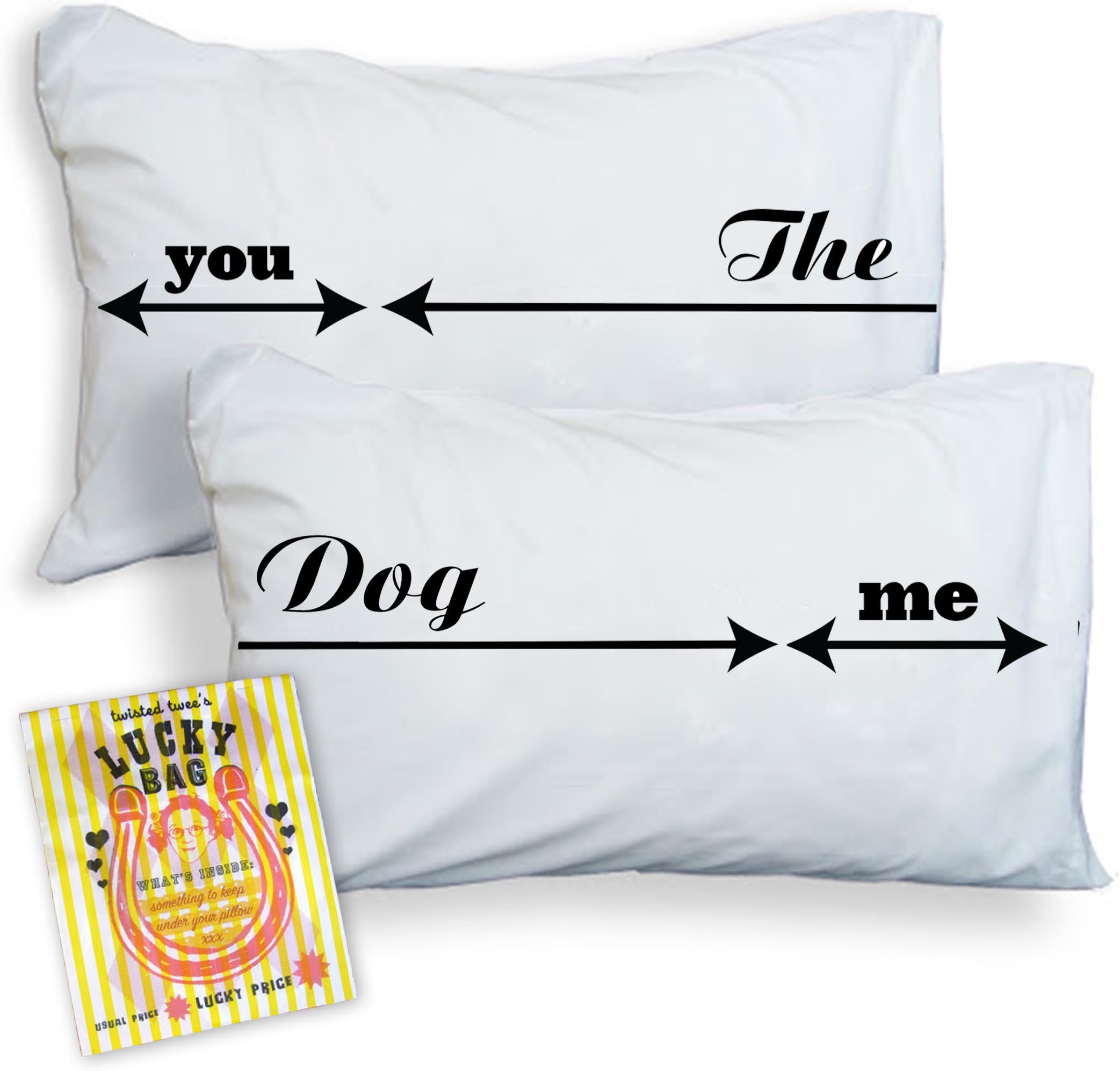 Dog Lover Pillowcase Set for Bed Hoggers You/The Dog/Me with Twisted Twee goody bag tucked inside