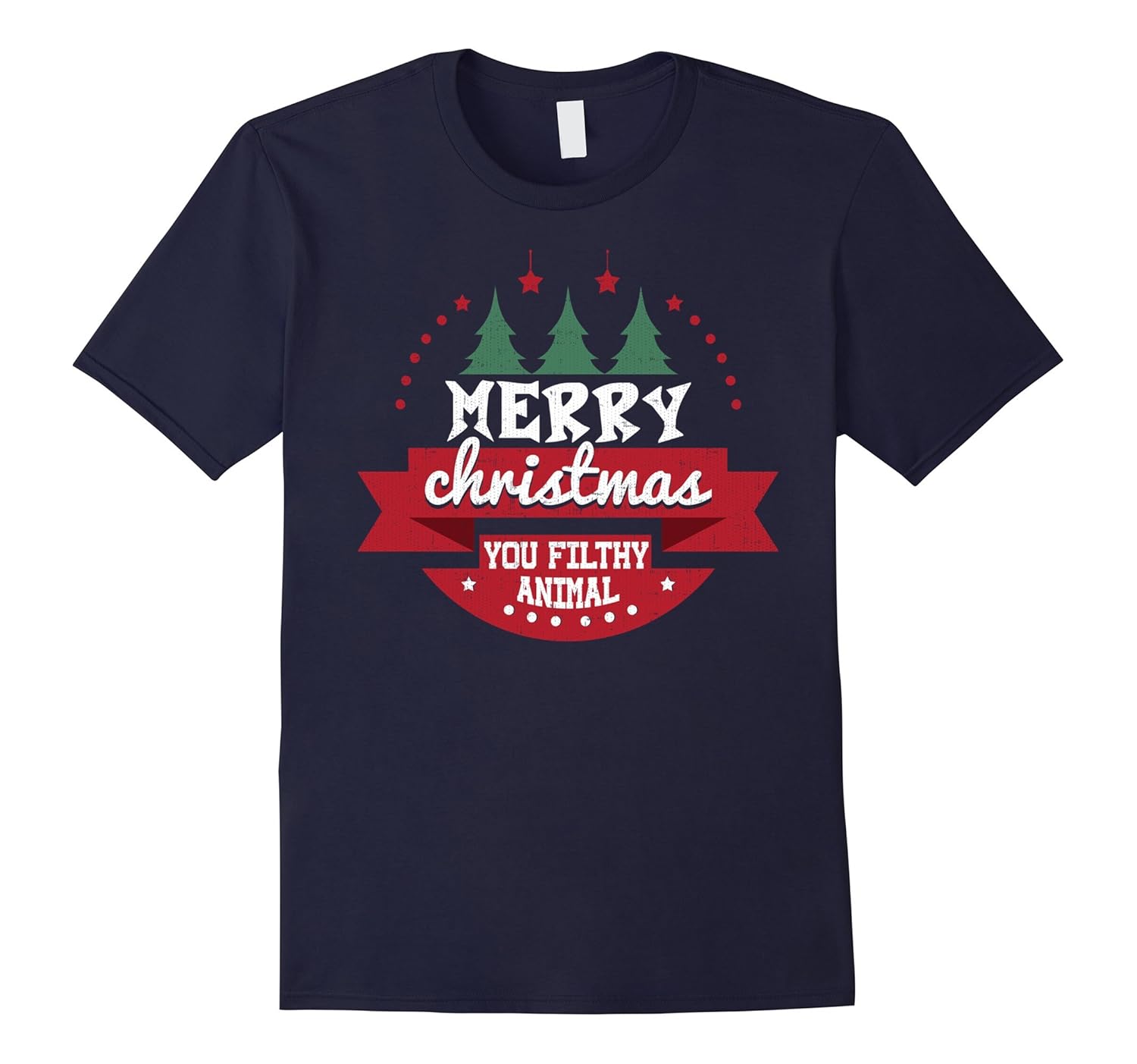 Merry Christmas You Filthy Animal Shirt-ANZ