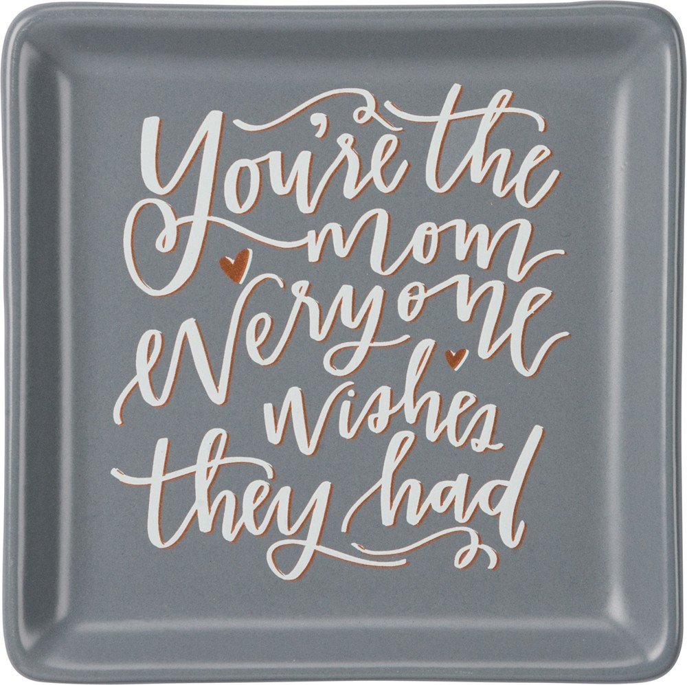 Primitives by Kathy Trinket Tray, Stoneware, You're the Mom, 4.25 x 4.25-Inches