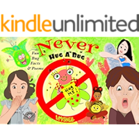 Never Hug A Bug: Funny Rhymes And Insect Facts book cover Never Hug A Bug: Funny Rhymes And Insect Facts book cover