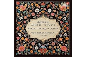 Spiritual Jazz 18: Behind The Iron Curtain - Sounds Beyond Barriers Pts 1 And 2