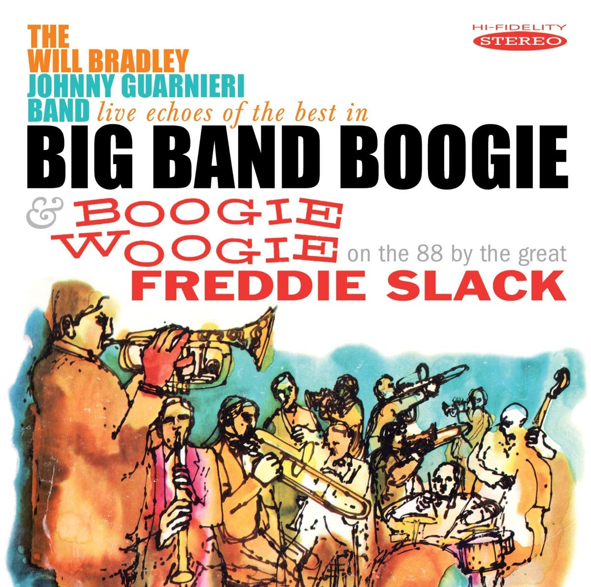 Live Echoes of the Best in Big Band Boogie / Boogie Woogie On The 88