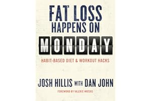 Fat Loss Happens on Monday: Habit-Based Diet & Workout Hacks