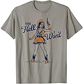 The Hell I Won't! Badass Vintage Western Rodeo Cowgirl Gift T-Shirt Small