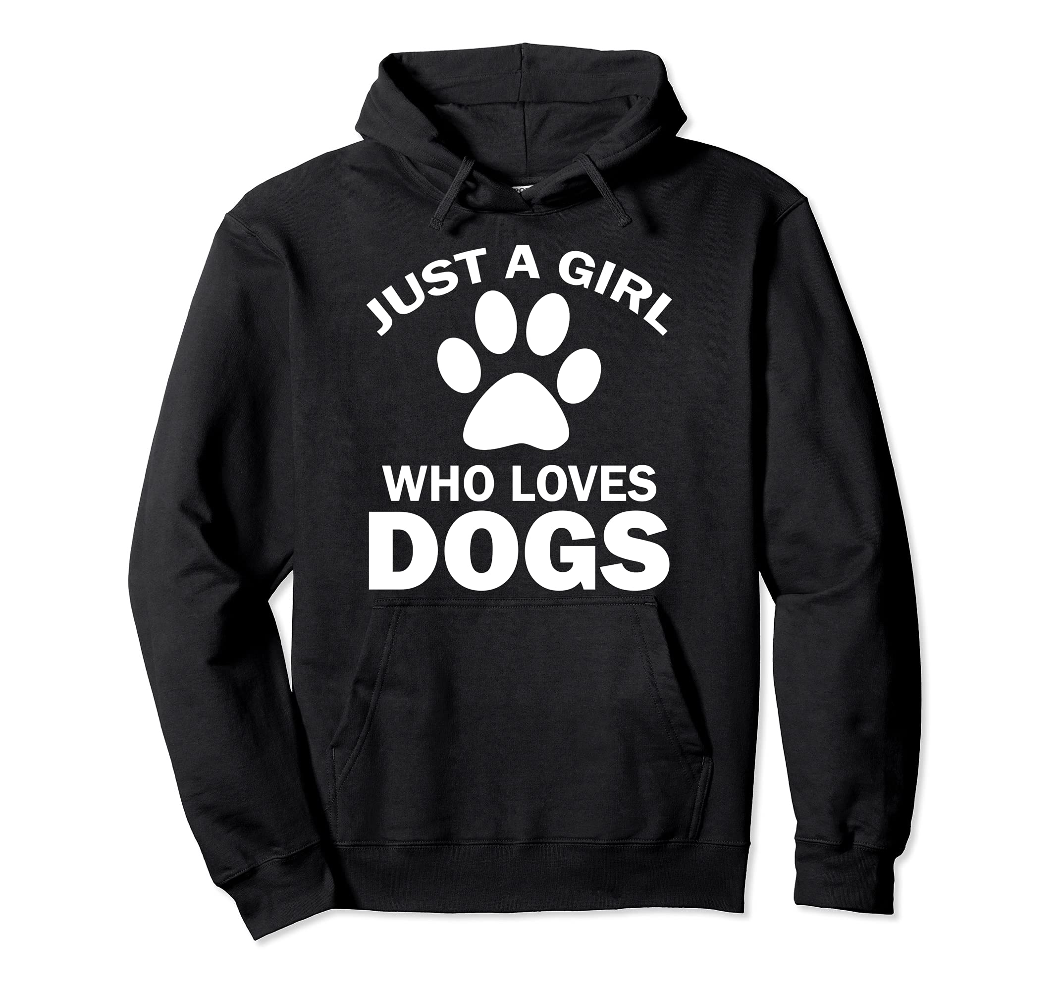 Just A Girl Who Loves Dogs Pullover Hoodie