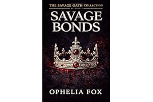 Savage Bonds: An Enemies to Lovers Bratva Romance (The Savage Oaths Book 1)