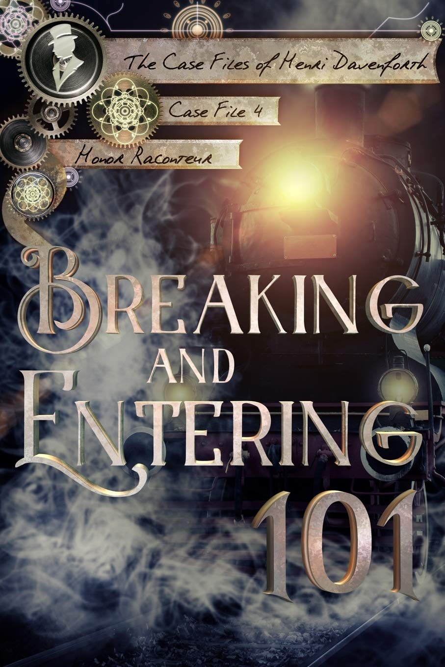 Breaking And Entering 101 The Case Files Of Henri Davenforth Raconteur Honor Dil Ashlee 9798630667700 Amazon Com Books