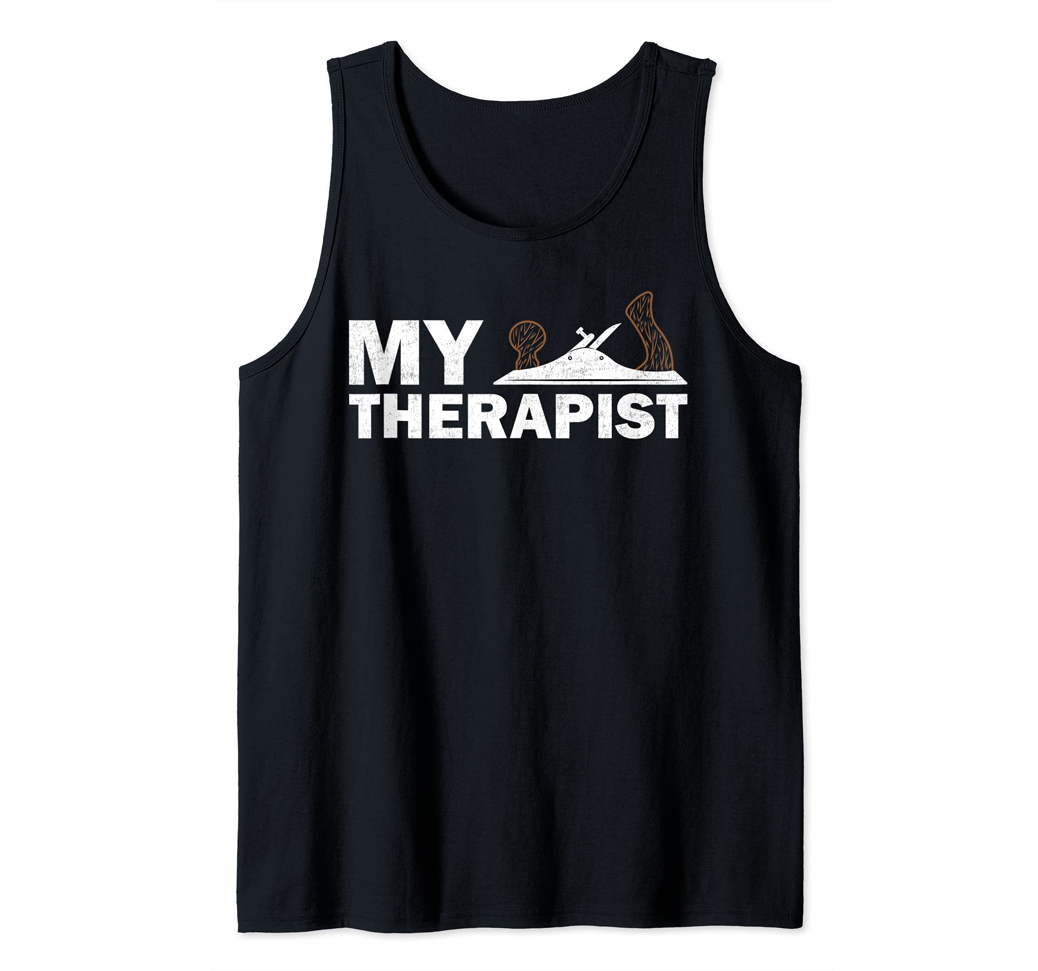 Funny Wood Planer Woodworking My Therapist Tank Top