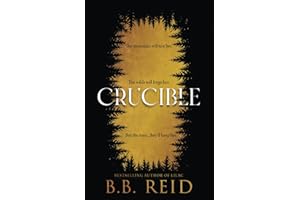 Crucible: A Dark Enemies-to-Lovers Romance (Men of the Wilds)