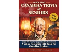 Large Print Canadian Trivia for Seniors: 1960s Canadian Trivia Book: Nostalgia Quiz on Expo 67, Hockey, History & Classic Can