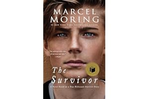 Survivor: A Novel Based on a True Holocaust Survivor Story