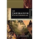 El Imperativo Confesional: ¿Y si el “No hay mas credo que la Biblia” fuera realmente antibiblico? (Fundamentos para la interp