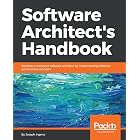 Software Architect&rsquo;s Handbook: Become a successful software architect by implementing effective architecture concepts