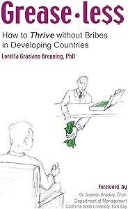 Greaseless How To Thrive Without Bribes In Developing