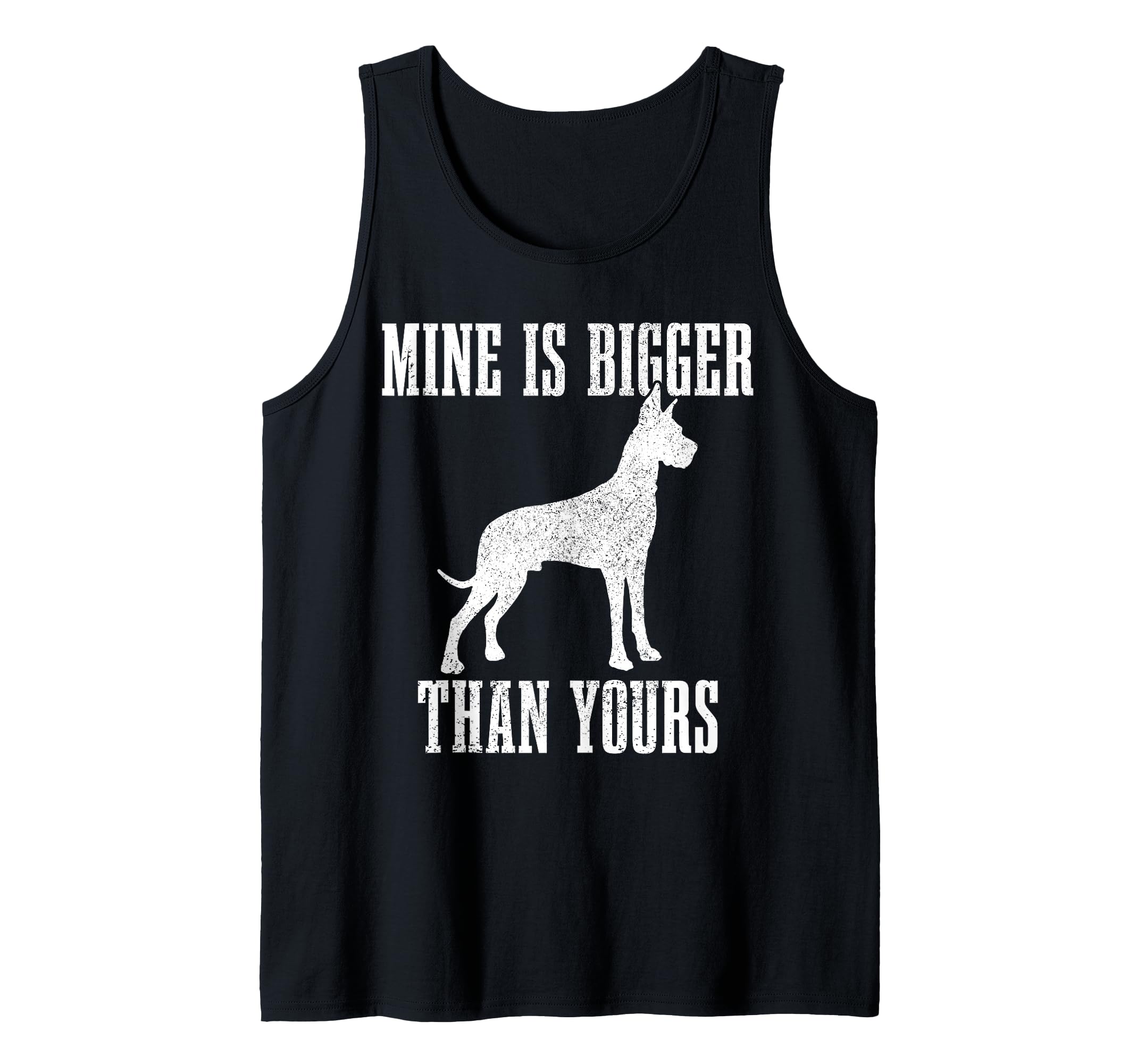 Great Dane Dog Mine Is Bigger Than Yours Great Dane Mom Dad Tank Top
