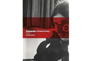 Photography Fifth Edition: A Cultural History