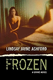 Frozen (Megan Rhys Crime Novels)
