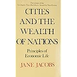 Cities and the Wealth of Nations: Principles of Economic Life