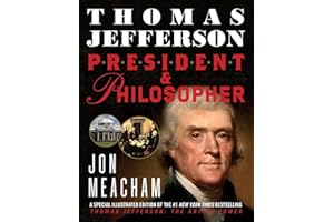 Thomas Jefferson: President and Philosopher