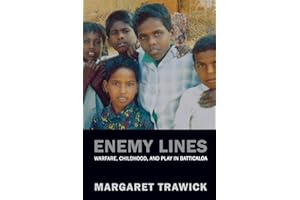 Enemy Lines: Warfare, Childhood, and Play in Batticaloa