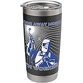 Look Away Mortal I'm Working - Metal Worker Welding & Welder Stainless Steel Insulated Tumbler