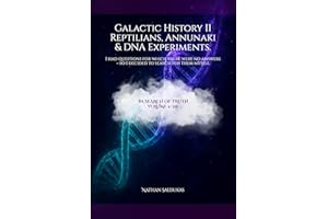 Galactic History II – Reptilians, Annunaki & DNA Experiments: I had questions for which there were no answers – so I decided 